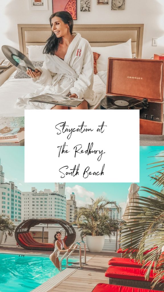 Staycation vacation in The Redbury hotel South Beach 